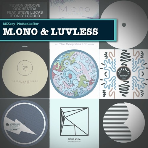 MiXery-Plattenkoffer: M.ono & Luvless