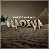 Wavers & Amir Karim - Nadiya (Original Mix)