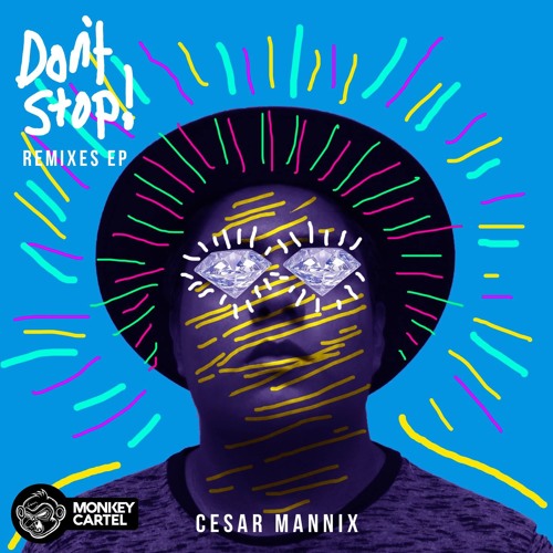 Cesar Mannix - Don't Stop! (LUJAVO Remix)