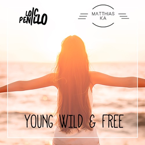 Young Wild & Free