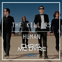 The Killers - Human  (Chris Mc Dyre Remix Edit) [Free Download]