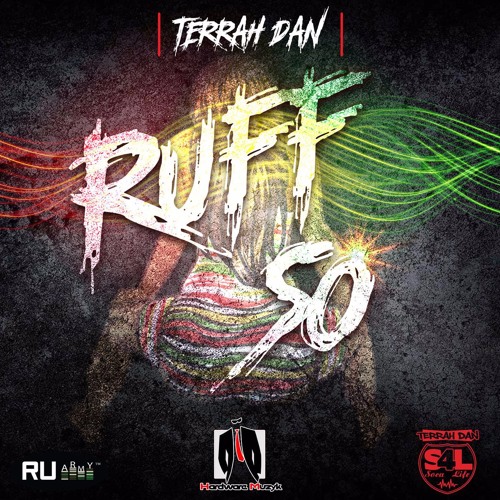Terrah Dan - Ruff So (Soca 2016)