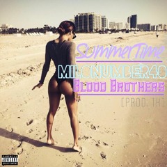 SummerTime ft. Blood Brothers [Prod. TK]