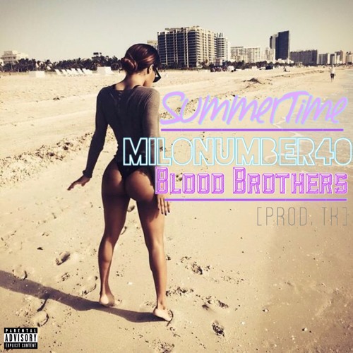SummerTime ft. Blood Brothers [Prod. TK]