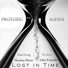 Protoxic & Alfida, Thomas Shore - Lost In Time (Chris Baylen Progressive Mix)