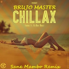 Farruko, Ky-Mani Marley Ft Brujo Master - Chillax (Sane Mambo Remix)