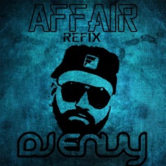 AFFAIR - ELLY MANGAT FT DEEP JANDU - DJ ENVY REFIX