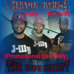 J'illy & K-Swift- 2 Christian Men Of Christ