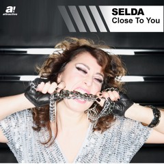 Selda - Close To You (Original Mix)