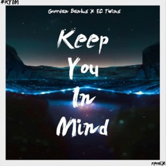 EC TWINS X GUORDAN BANKS - KEEP YOU IN MIND