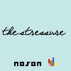 noson - the stressure