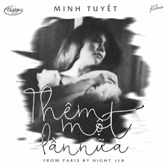Thêm Một Lần Nữa - Minh Tuyết