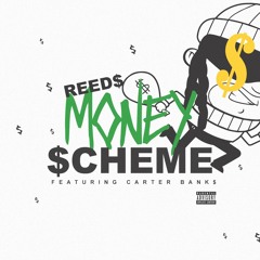 BigBank Reed$ X CarterBank$ - Money Scheme