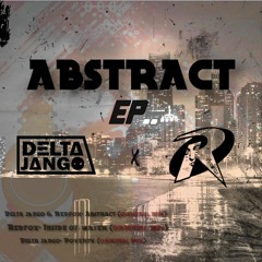 Delta jango - Poverty (original Mix) Abstract ep 03