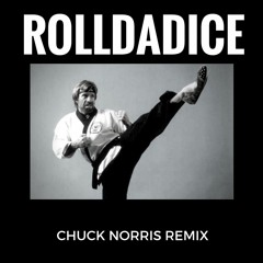 Chuck Norris Remix - Rolldadice (SPOTLIGHT ENT.)
