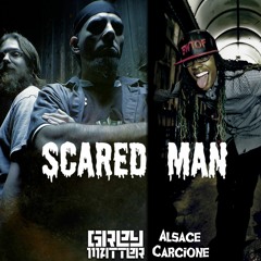 Scared Man featuring Alsace Carcione