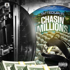 Tattedup Fi - Chasin Millions #MBTB