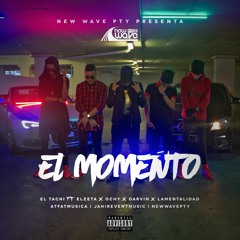 El Tachi Ft. Ochy, Darvin, El Zeta, La Mentalidad - El Momento (Prod. By At' Fat)