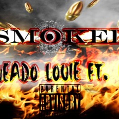 Smoked - Fweado Louie Ft. C4