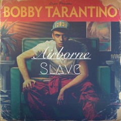 Logic Slave II (Airborne Remix/Cover)Bobby Tarantino