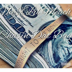Chasin Dat Bag Feat. Lil Meach [Prod.YungDaCapo]