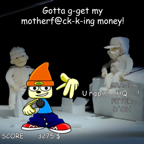 Hail Prince Fleaswallow - Get Money, Parappa