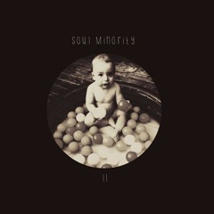 Soul Minority - Feel Da Muzik