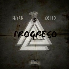 Bryan Zeito- Progreso