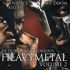 DJ DUB DJ Victorious Ghostface Killah MF DOOM - Heavy Metal 2