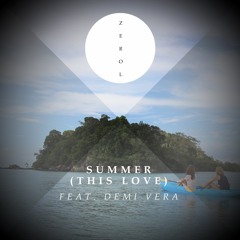 Summer (This Love)(feat. Demi Vera)