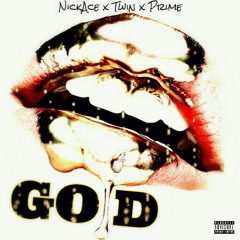 NickAcexTwinXPrime - Gold (Prod. By Young Forever)