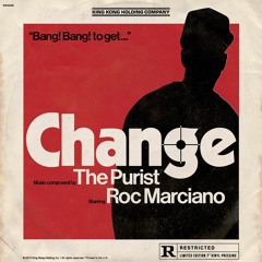 Roc Marciano - Change (Prod. The Purist)