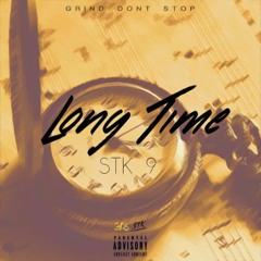 STK 9 - Long Time