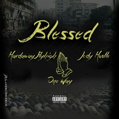 Blessed Ft. Jody Hustle & One Way