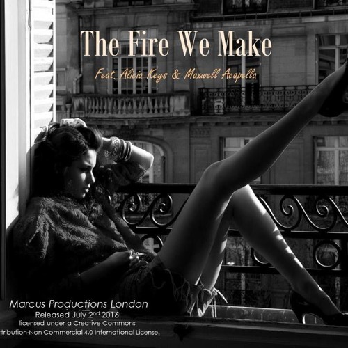 Stream The Fire We Make Liquid Lounge Mix [Feat. Alicia Keys & Maxwell  Acapella] by Marcus Productions London | Listen online for free on  SoundCloud