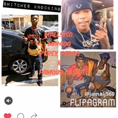 MALL5150- Switches Knockin Feat. MIR400 Pyrex Pedro & Famous Cashh,