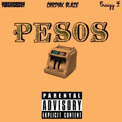 Pesos (feat. YUNGVICECITY & Craigy F)