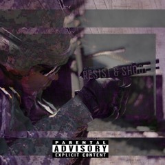 Resist & Shoot [Prod. WavvyLord]