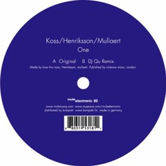 Koss, Henriksson & Mullaert - One (Original Mix)