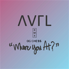 OG CHE$$ - WYA ?? (AUFL RMX)