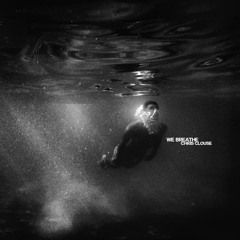 We Breathe - Chris Clouse