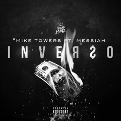 MYKE TOWERS FT. MESSIAH- INVERSO (Produced by THE TWIGHLIGHTZONE)