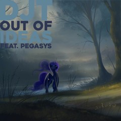 DJT - Out Of Ideas (Feat. PegasYs)