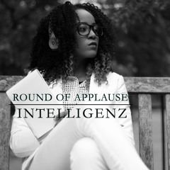 Round Of Applause - Intelligenz