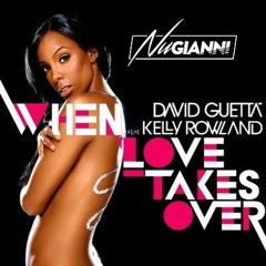 David Guetta Kelly Rowland - When Love Takes Over (Nu Gianni Remix)Free Download