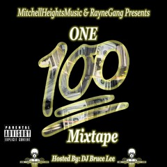 One 100 Mixtape Hosted By DJ Bruce Lee