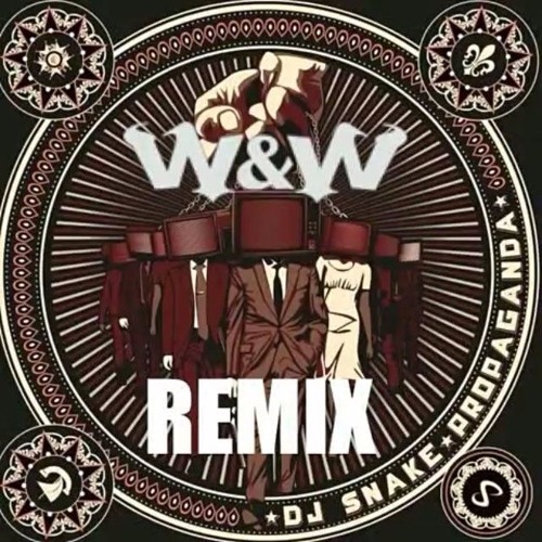 Dj Snake - Propaganda (W&W Remix)