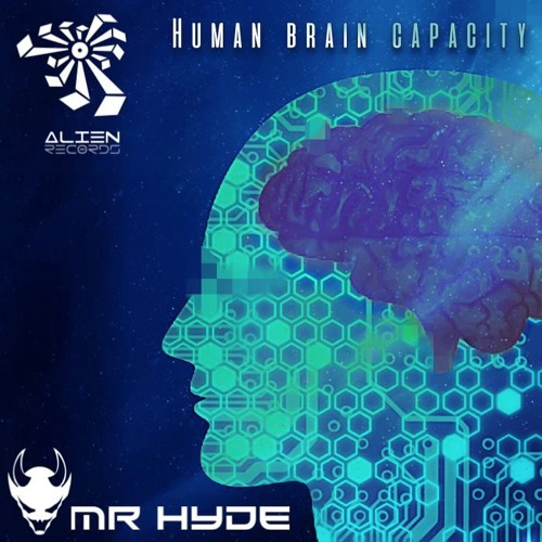 Mr. Hyde - Human Brain Capacity (Free with Alien Recs) (click on buy)