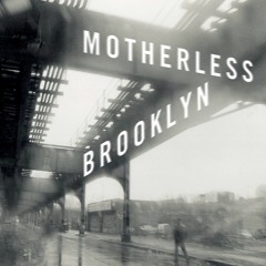 Motherless Brooklyn