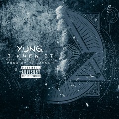 "I Knew It" feat. PAYROLL GIOVANNI